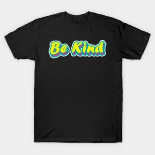 Be kind T-Shirt